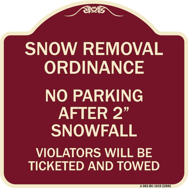 Signmission Snow Removal Ordinance No Parking After 2 Snowfall Heavy-Gauge Alum Sign, 18" x 18", BU-1818-22886 A-DES-BU-1818-22886 - main